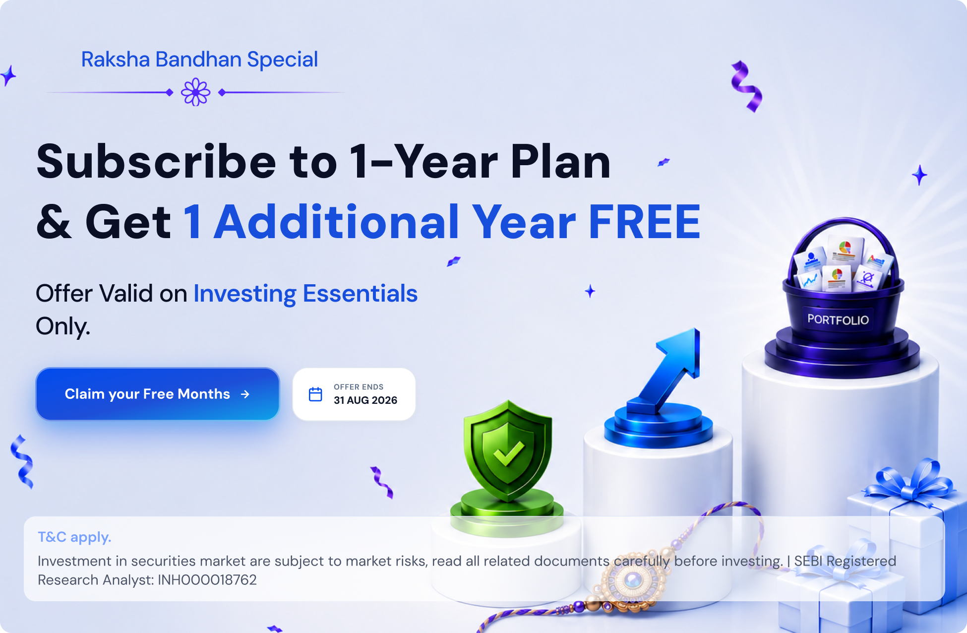 Raksha Bandhan Special — Subscribe 1 year, get 1 additional year free on Investing Essentials