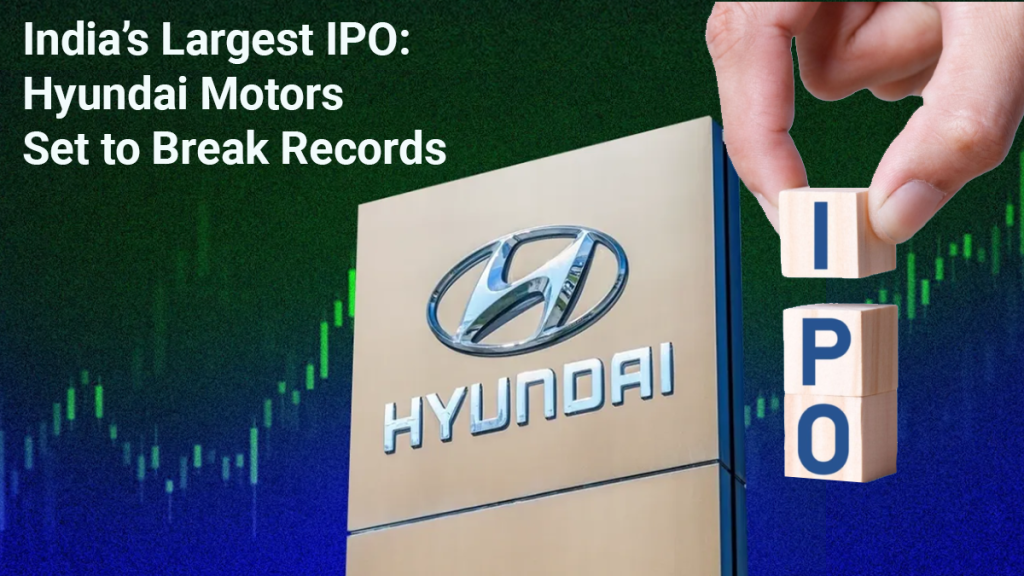 India's Largest IPO: Hyundai Motors