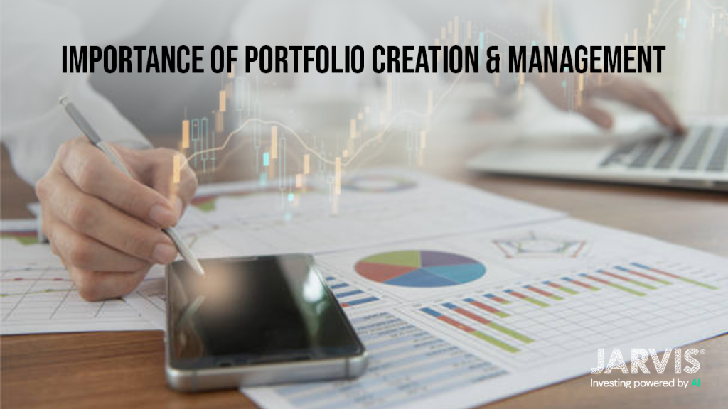 Importance of Portfolio Creation and Portfolio Management