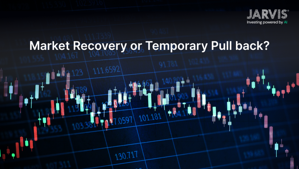 Market recovery or temporary pull back?