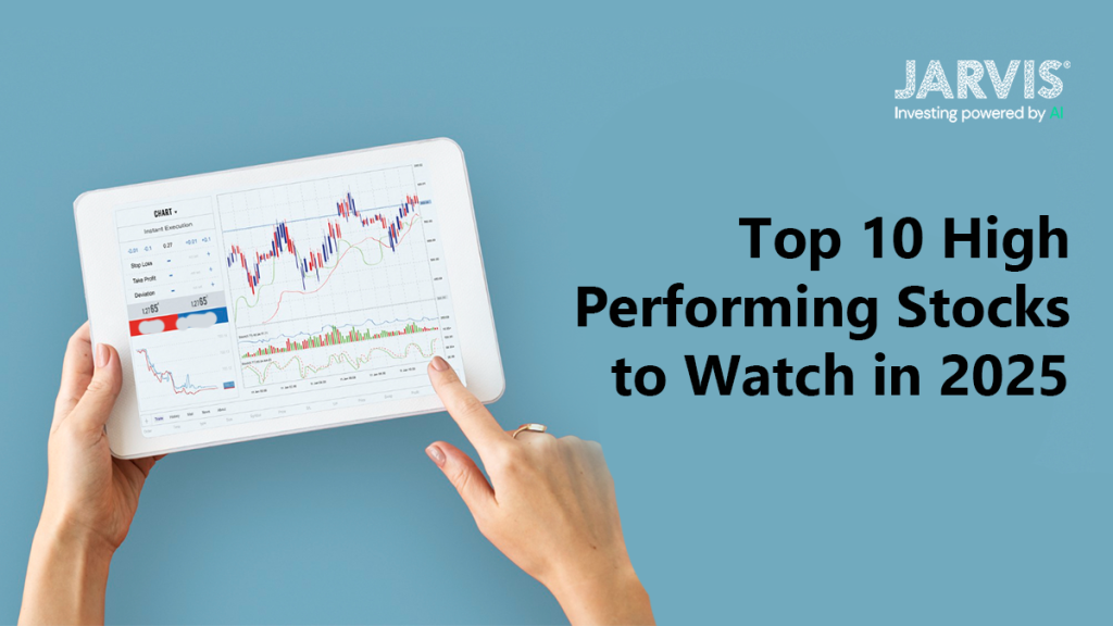 Top 10 High performing stocks to watch in 2025