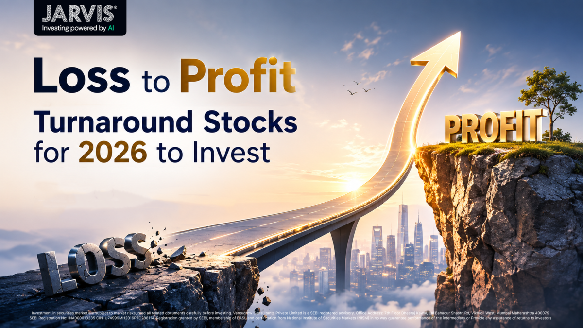 Loss to Profit - Turnaround Stocks for 2026 to Invest - Jarvis Invest Loss to profit turnaround stocks for 2026 to invest