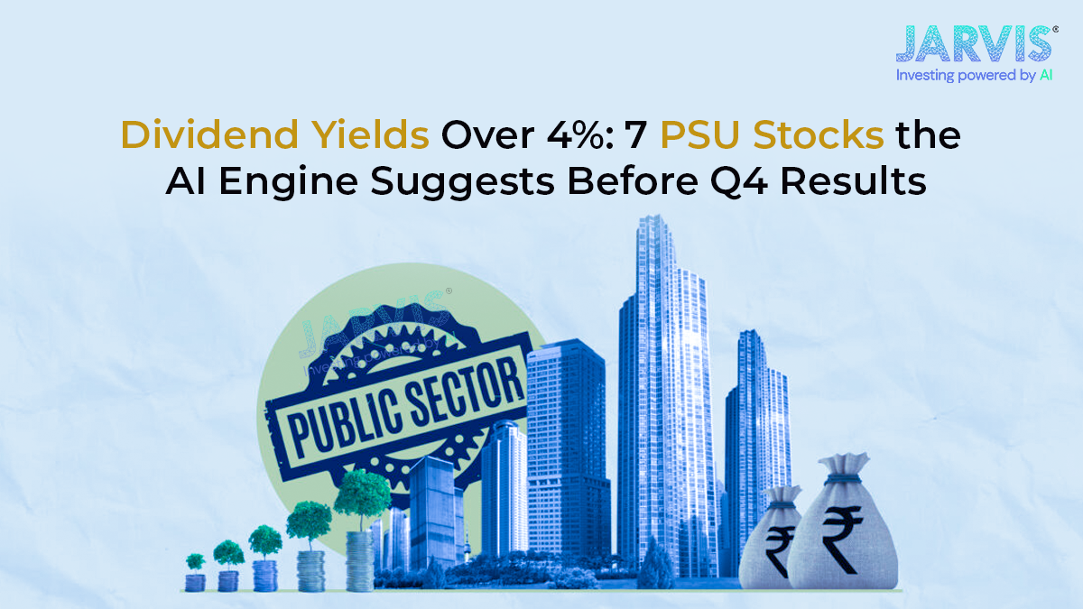 Dividend Yields Over 4%: 7 PSU Stocks the Jarvis AI Engine Recommends Accumulating Ahead of Q4 Results