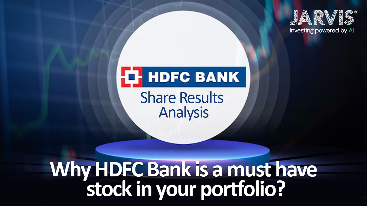 HDFC Bank Share Results Analysis - Why HDFC Bank is a must have stock in your portfolio - Jarvis Invest HDFC Bank Share Results Analysis - Why HDFC Bank is a must have stock in your portfolio
