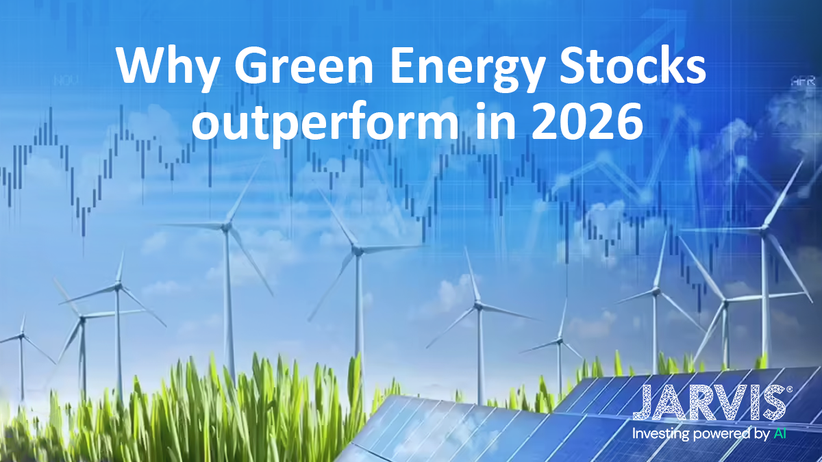Why Green Energy Stocks outperform in 2026