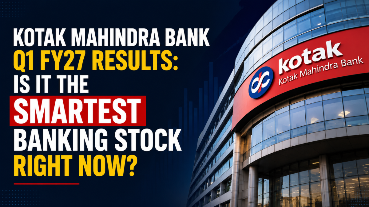 Kotak mahindra bank q1 fy27 results is it the smartest banking stock right now