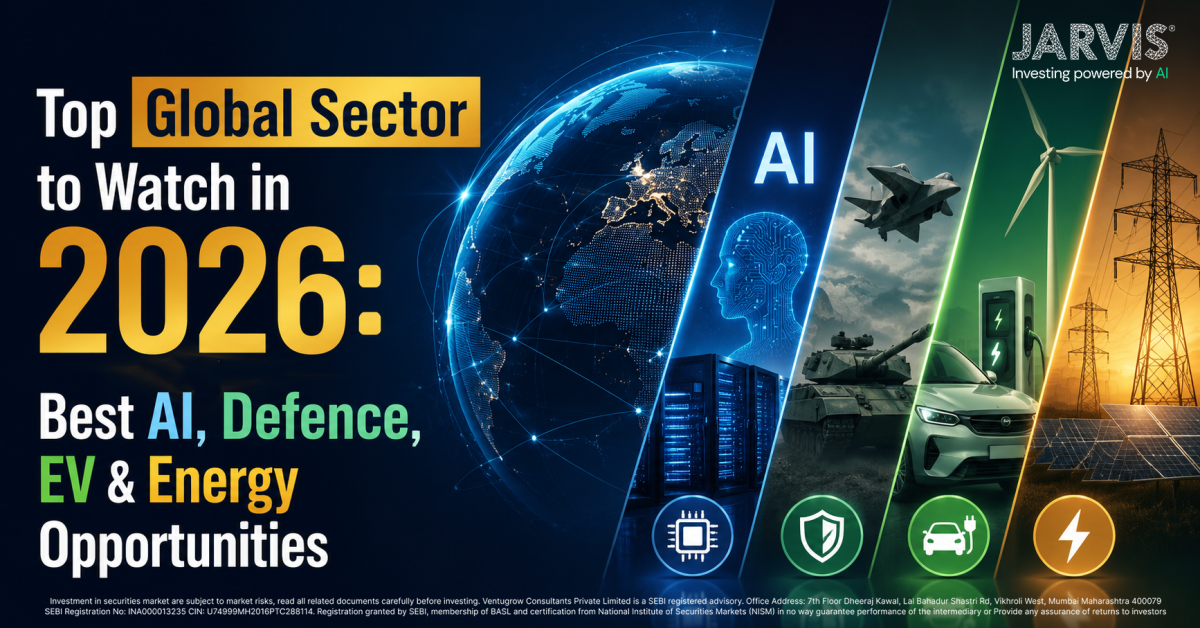 Top Global Sector to Watch in 2026 - Best AI Defence EV Energy Opportunities - Jarvis Invest Top global sector to watch in 2026 best ai defence ev energy opportunities