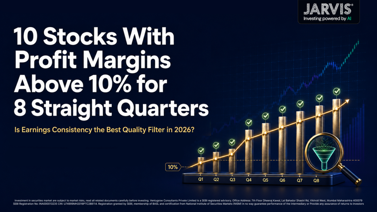 10 Stocks Have Kept Profit Margins Above 10 for 8 Straight Quarters - Is Earnings Consistency the Best Quality Filter in 2026 - Jarvis Invest 10 stocks have kept profit margins above 10 for 8 straight quarters is earnings consistency the best quality filter in 2026