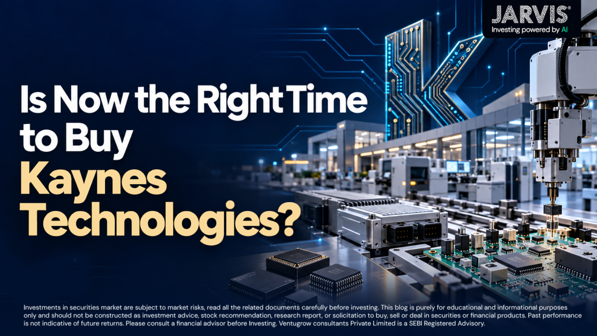 Is Now the Right Time to Buy Kaynes Technologies - Jarvis Invest Is now the right time to buy kaynes technologies
