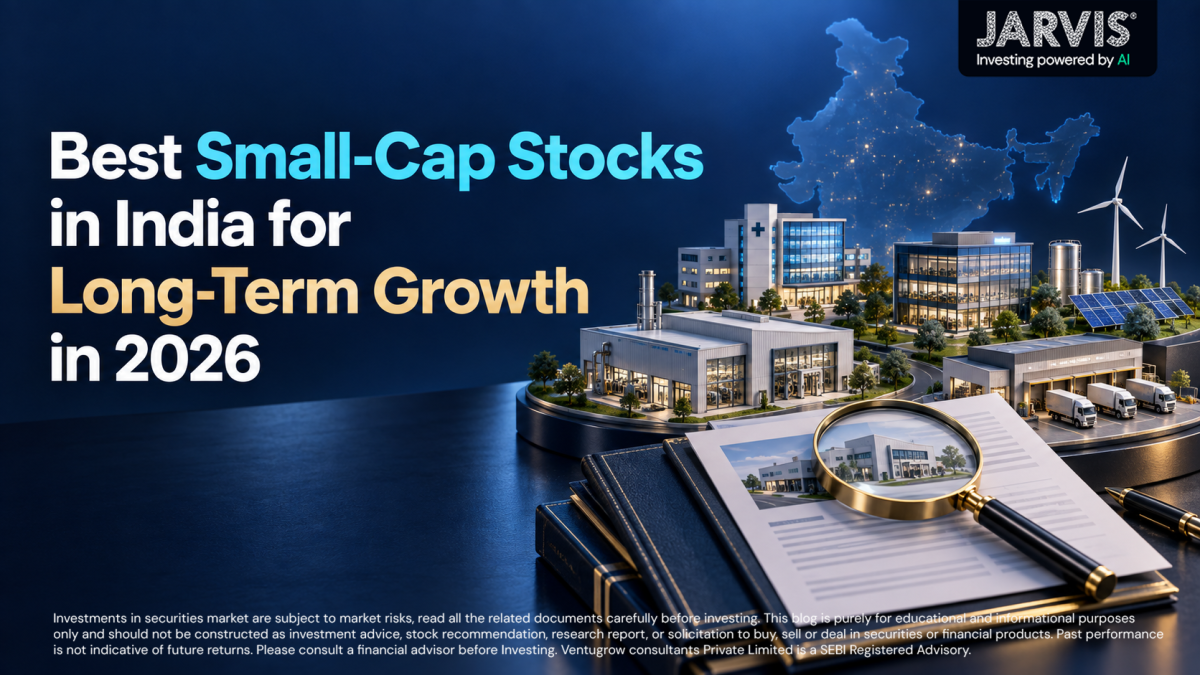 Best Small-Cap Stocks in India for Long-Term Growth in 2026 - Jarvis Invest Best small cap stocks in india for long term growth in 2026