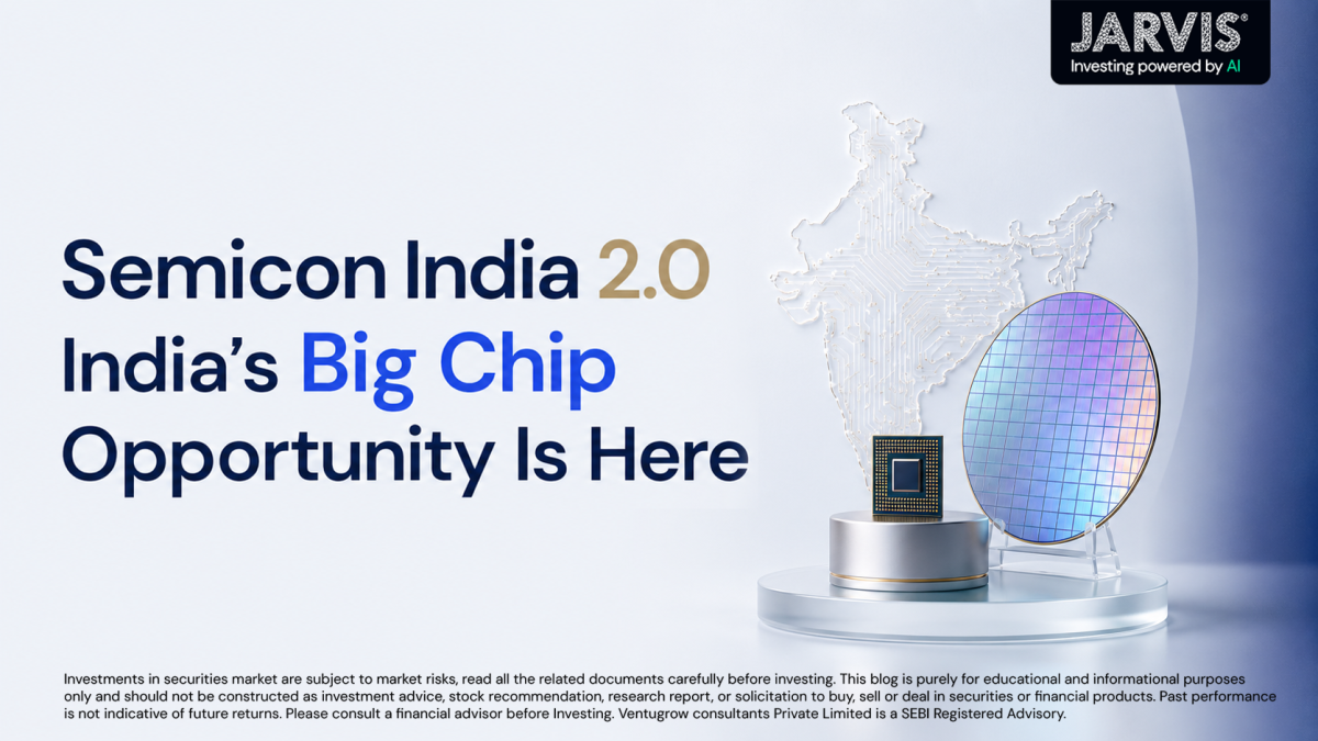 Semicon India 20 - Indias Big Chip Opportunity Is Here - Jarvis Invest Semicon india 2 0 indias big chip opportunity is here